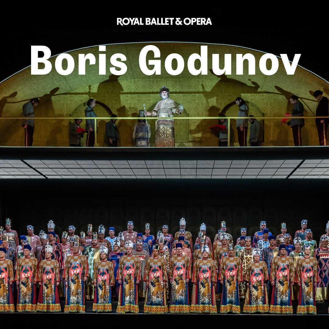 Boris Godunov - Royal Ballet and Opera
