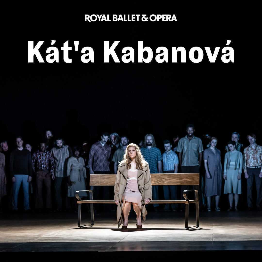 Káťa Kabanová - Royal Ballet and Opera