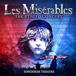 Les Misérables: The All-Star Staged Concert Les Misérables: The All-Star Staged Concert