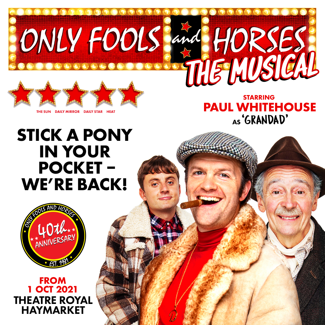 Only Fools and Horses the Musical Only Fools and Horses the Musical