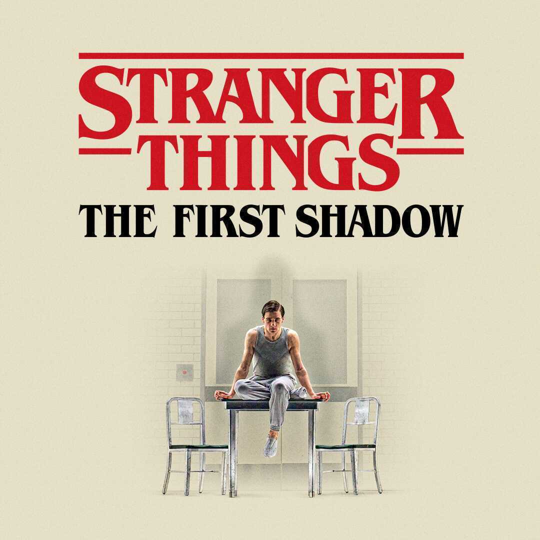 Stranger Things: The First Shadow