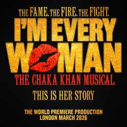 I'm Every Woman the Musical I'm Every Woman the Musical