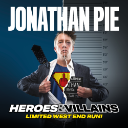 Jonathan Pie: Heroes and Villains