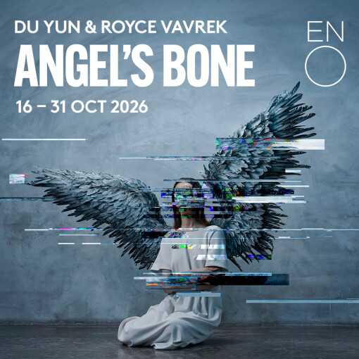 Angel's Bone - English National Opera