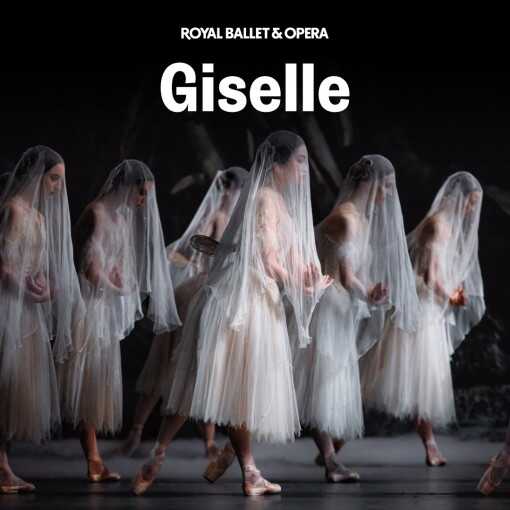 Giselle - Royal Ballet and Opera